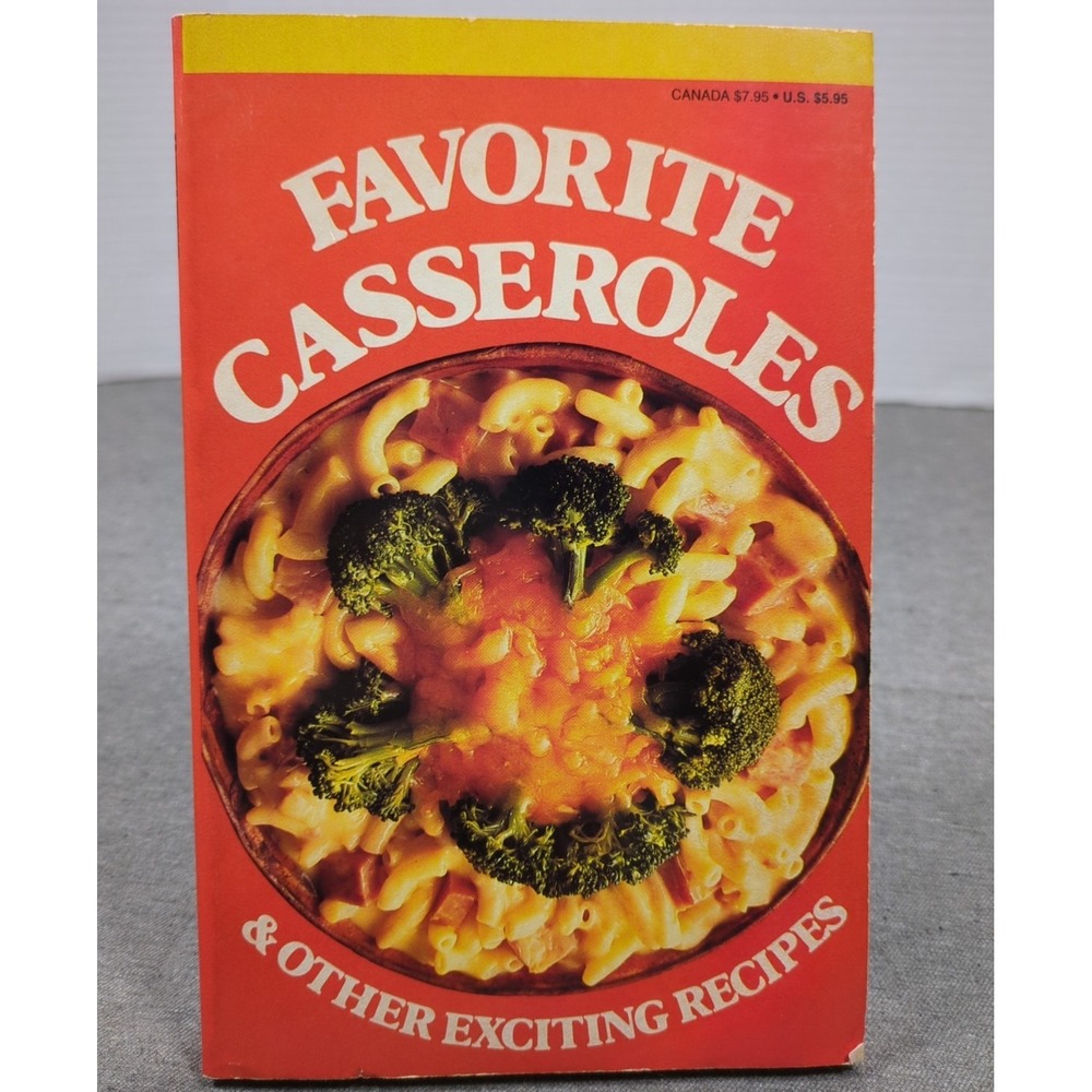 1986 Home Library Favorite Casseroles & Other Exciting Recipes